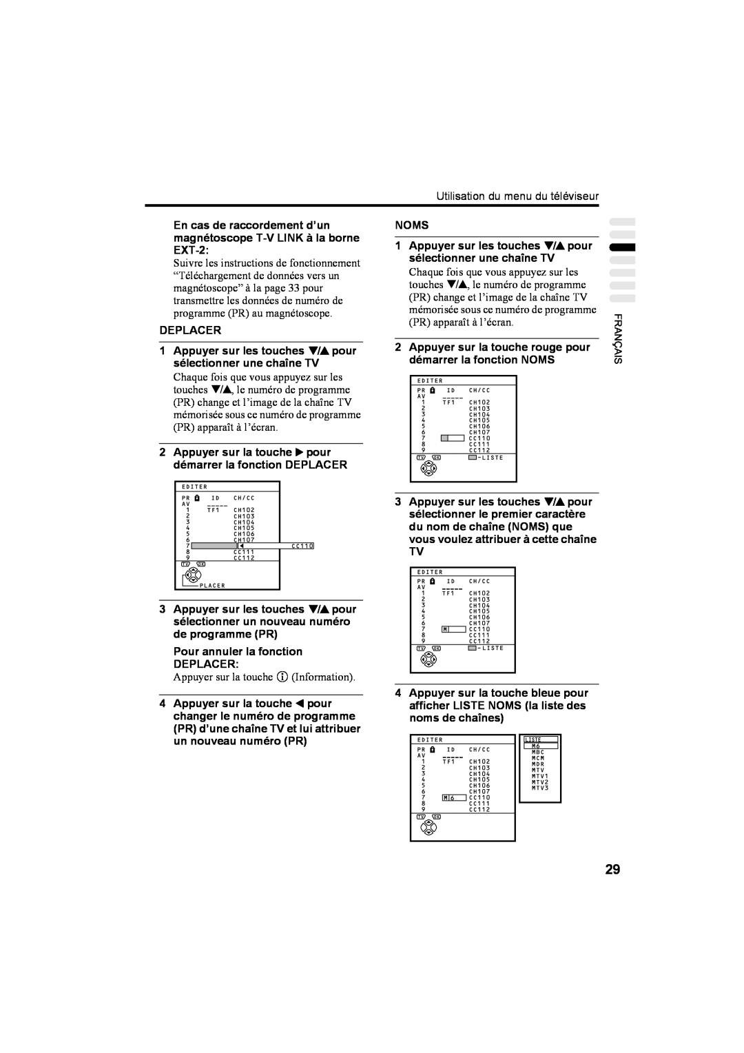 JVC AV32T20EP manual NOMS 1 Appuyer sur les touches 6 pour sélectionner une chaîne TV, Pour annuler la fonction DEPLACER 