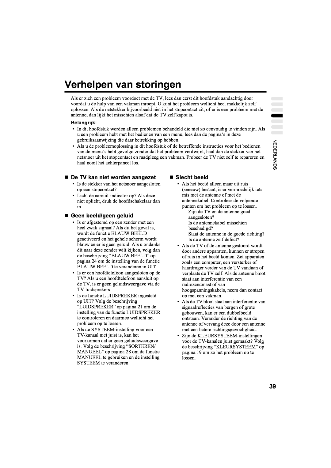 JVC AV32T20EP manual Verhelpen van storingen, „ De TV kan niet worden aangezet, „ Geen beeld/geen geluid, „ Slecht beeld 