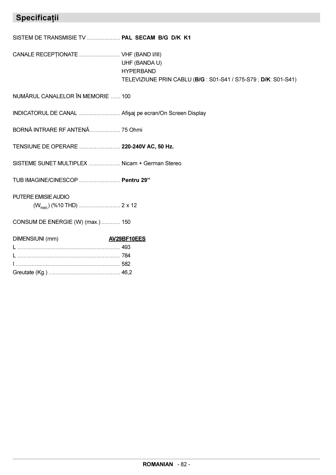 JVC AV29BF10EES manual Specificaþii, UHF Banda U, Numãrul Canalelor ÎN Memorie, Putere Emisie Audio 