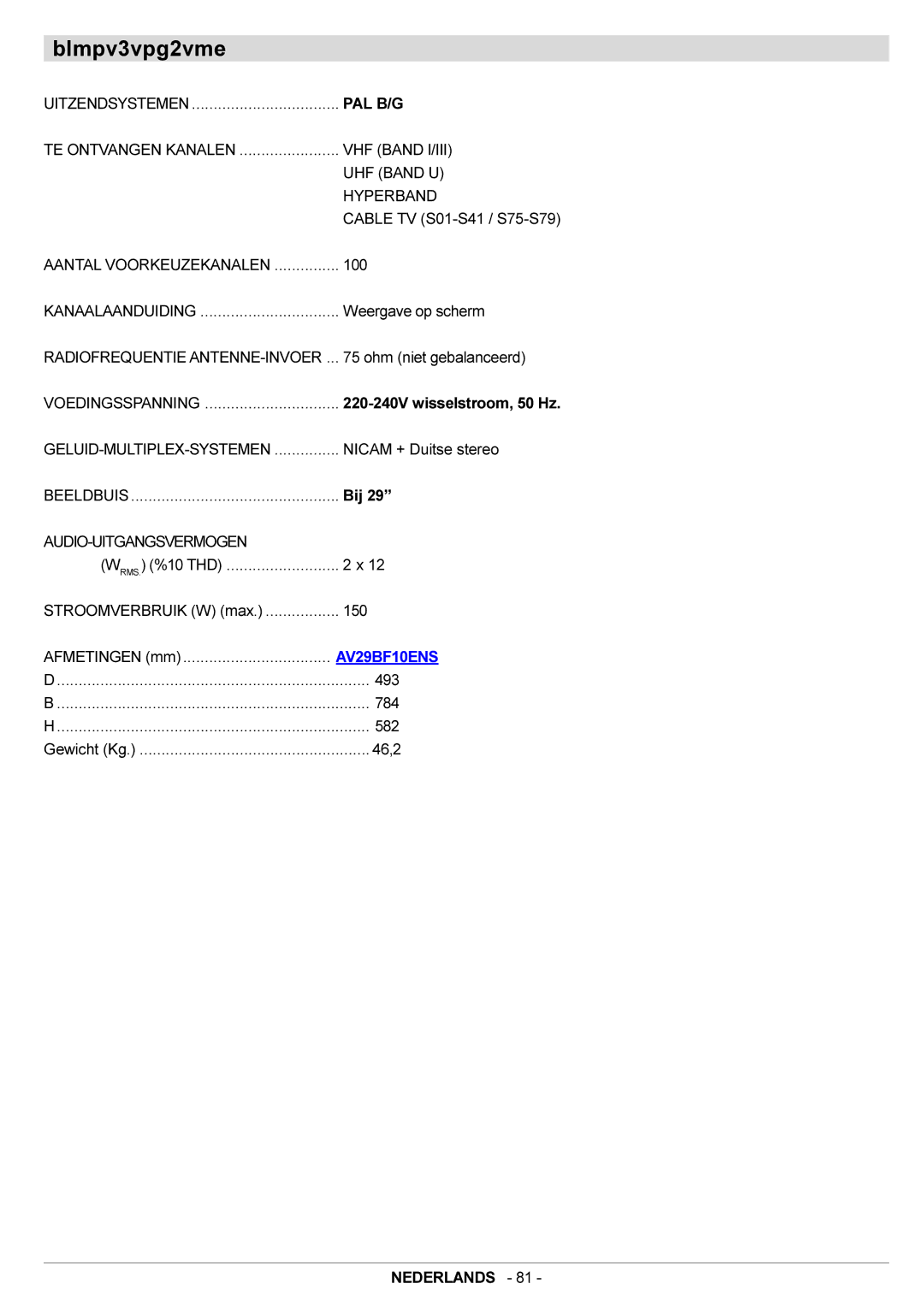 JVC AV29BF10ENS manual Specificaties, Audio-Uitgangsvermogen 