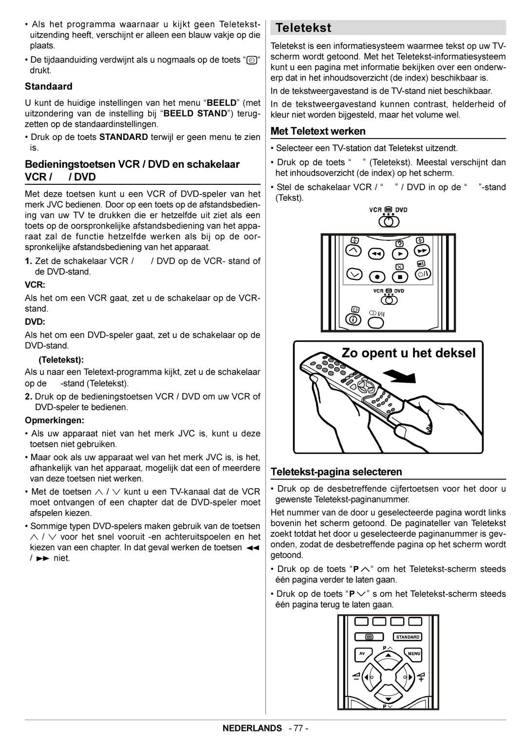 JVC AV29BF10EPS manual Teletekst, Bedieningstoetsen VCR / DVD en schakelaar VCR / / DVD, Met Teletext werken, Standaard 