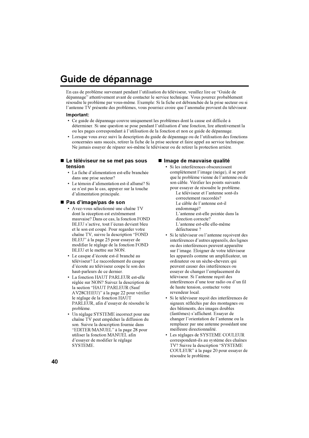 JVC AV28H20EU, AV32X25EU manual Guide de dépannage, „ Le téléviseur ne se met pas sous tension, „ Pas d’image/pas de son 