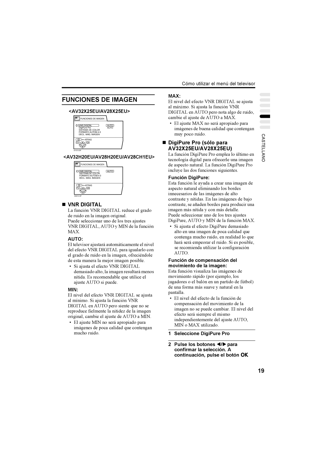 JVC AV28H20EU manual Funciones DE Imagen, „ DigiPure Pro sólo para AV32X25EU/AV28X25EU, „ VNR Digital, Función DigiPure 