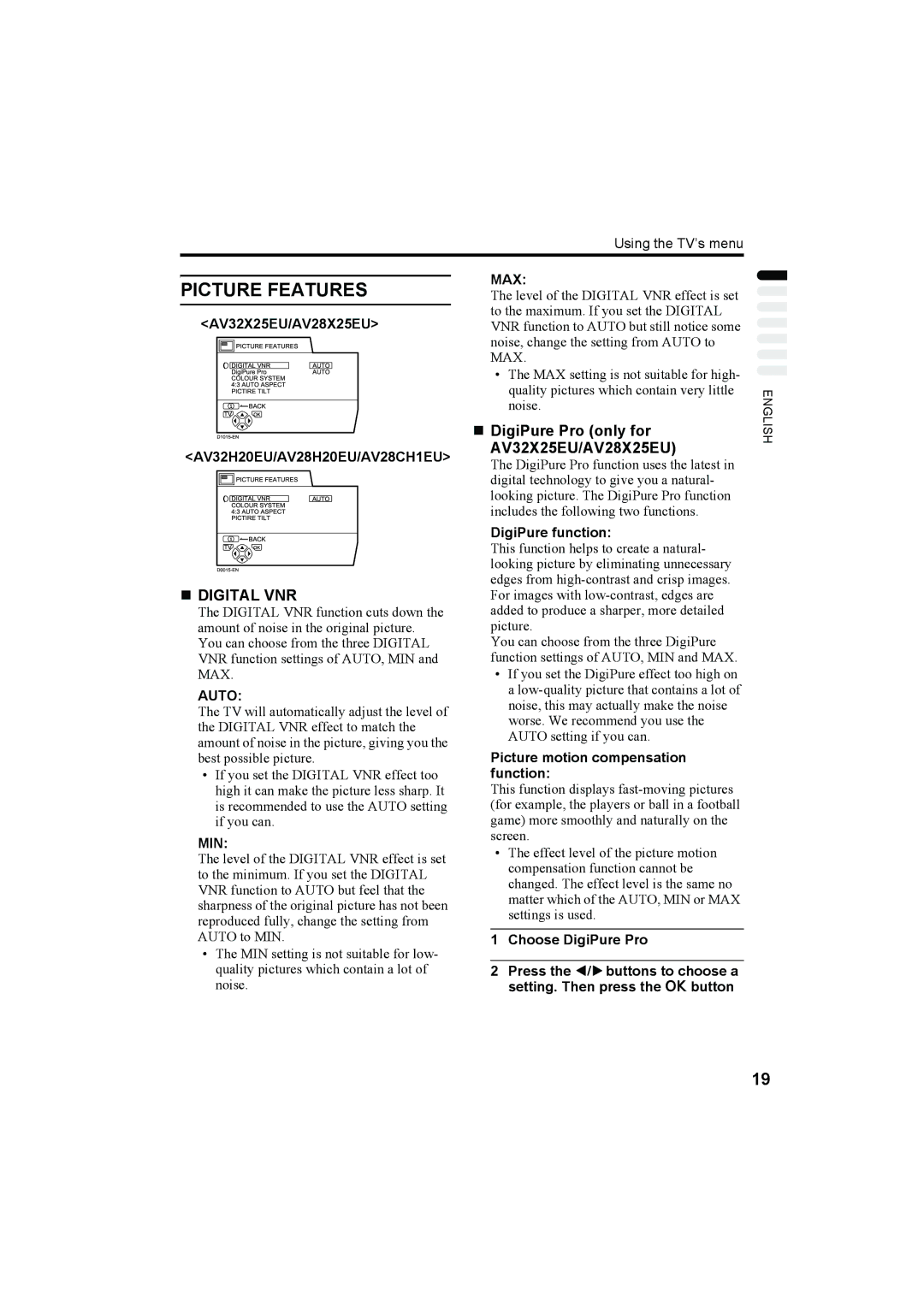 JVC AV28H20EU, AV32H20EU manual Picture Features, „ Digital VNR, „ DigiPure Pro only for AV32X25EU/AV28X25EU, Min, Max 