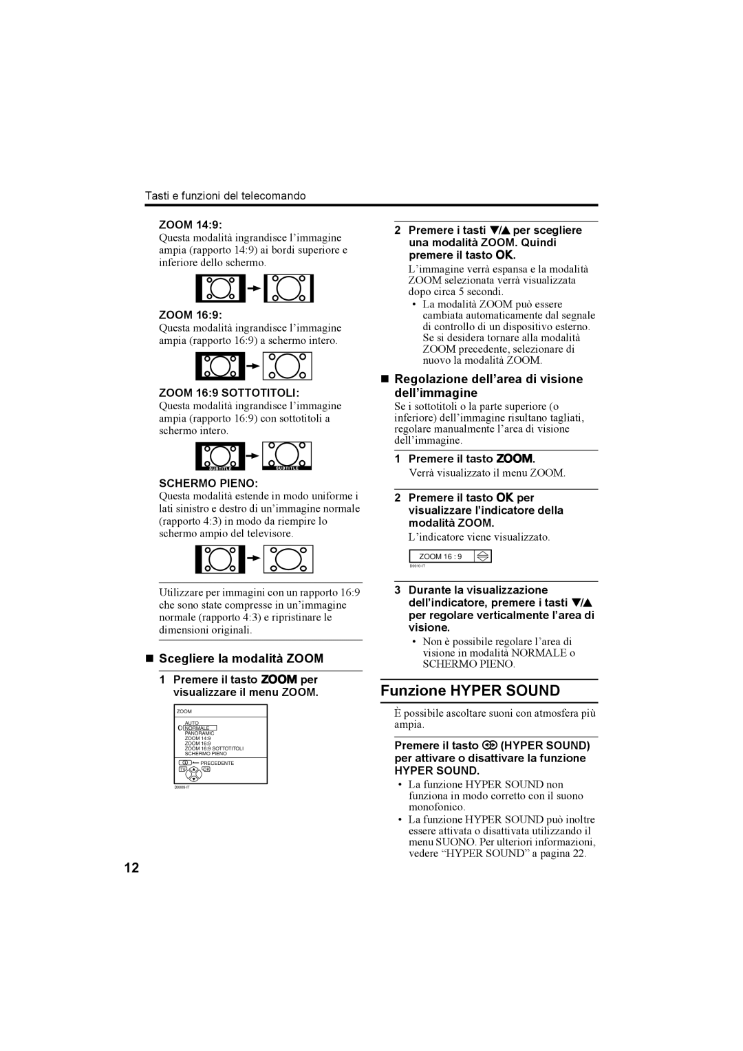 JVC AV32X25EU manual Funzione Hyper Sound, „ Regolazione dell’area di visione dell’immagine, „ Scegliere la modalità Zoom 