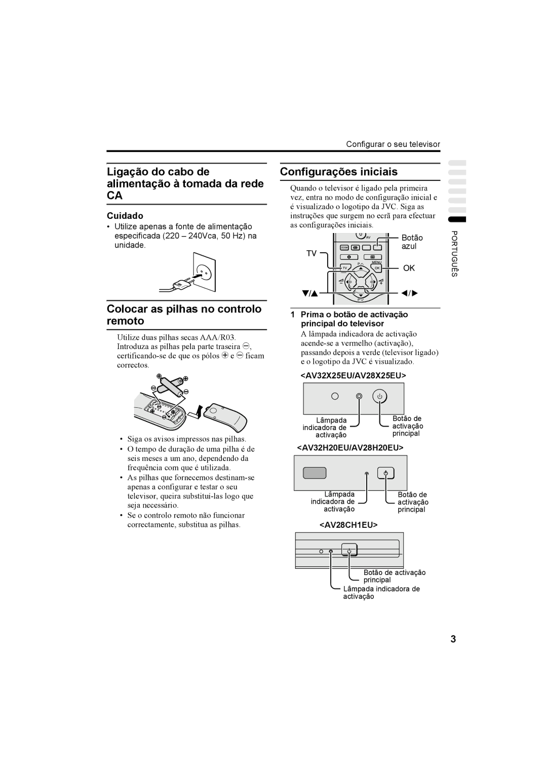 JVC AV28X25EU, AV32X25EU, AV28H20EU Ligação do cabo de alimentação à tomada da rede, Colocar as pilhas no controlo remoto 