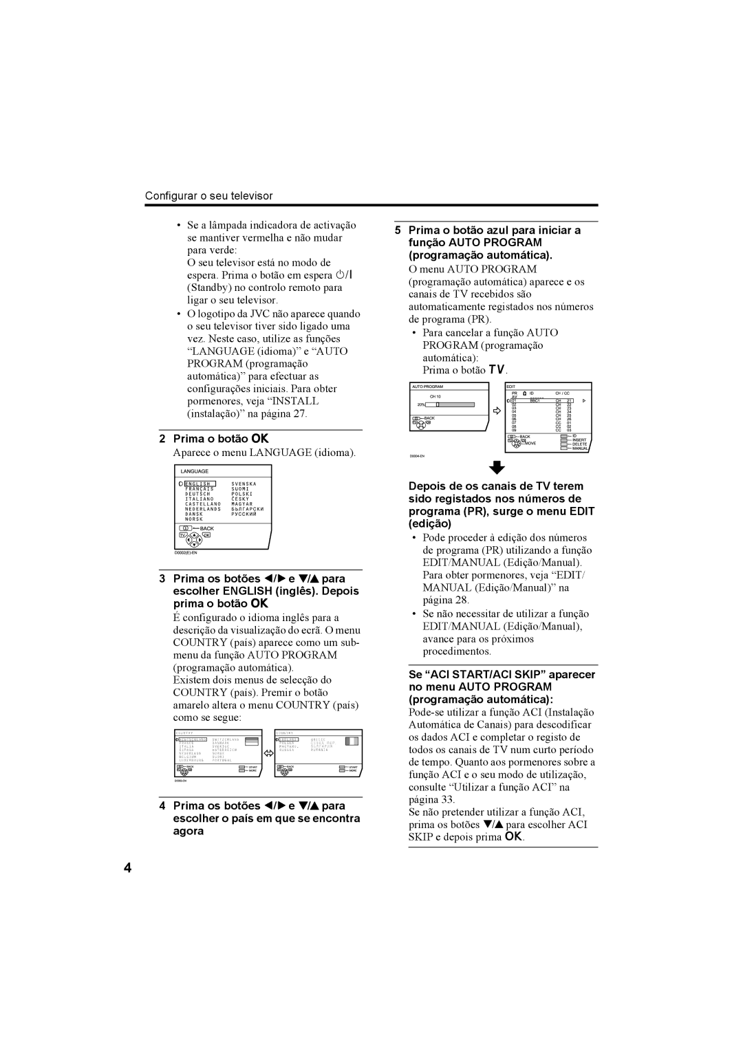 JVC AV28H20EU, AV32X25EU, AV28X25EU, AV32H20EU manual Aparece o menu Language idioma, Automática, Prima o botão b 