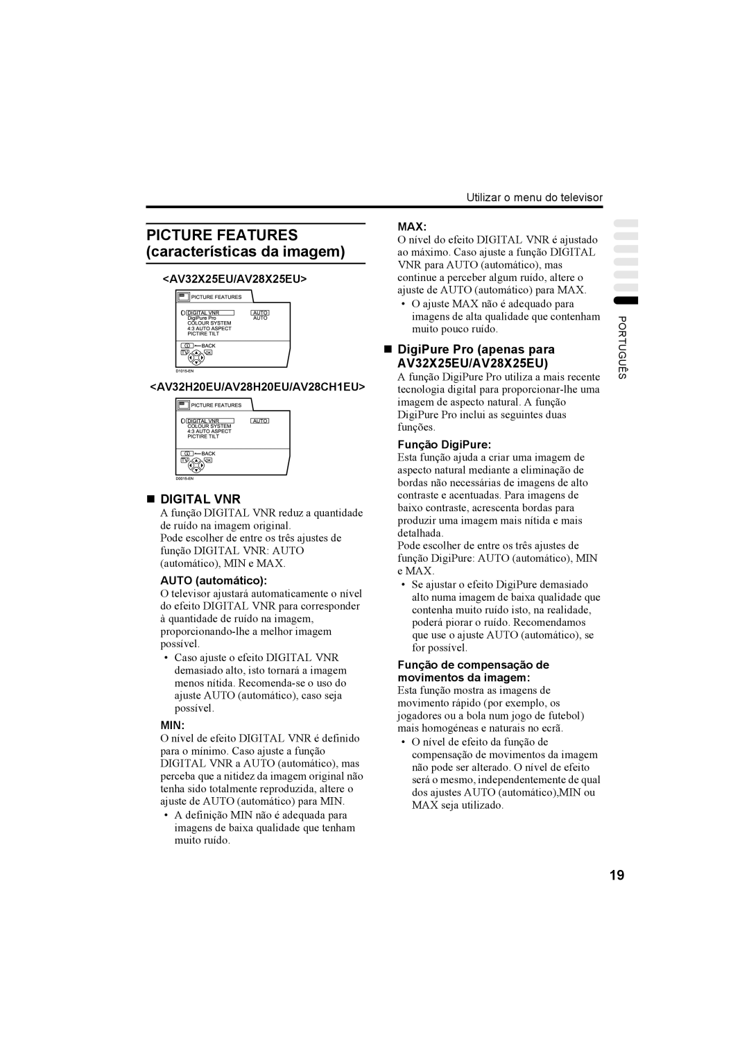 JVC AV28H20EU, AV32H20EU Características da imagem, „ DigiPure Pro apenas para AV32X25EU/AV28X25EU, Função DigiPure 