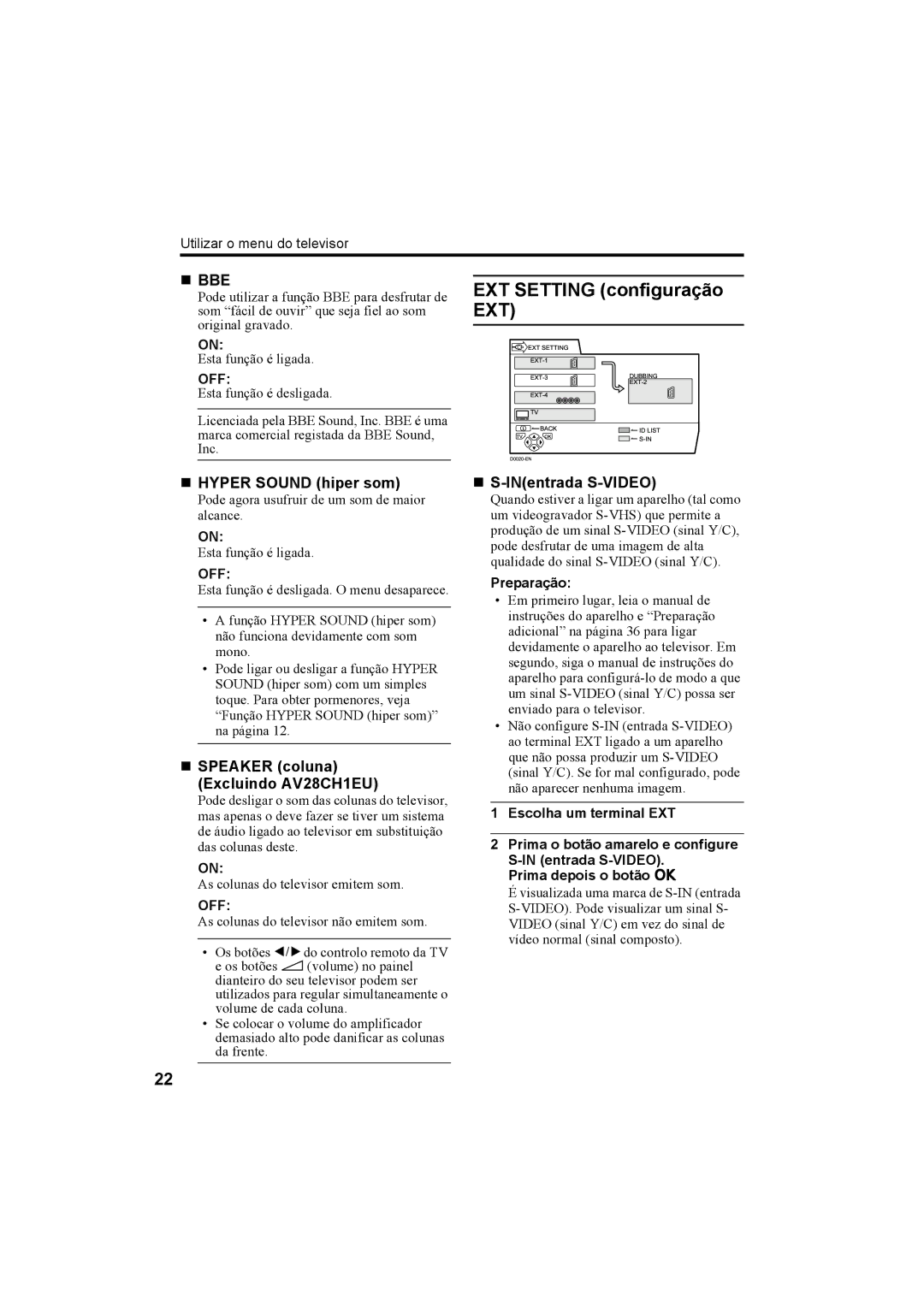 JVC AV32X25EU manual Ext, „ Hyper Sound hiper som, „ Speaker coluna Excluindo AV28CH1EU, „ S-INentrada S-VIDEO, Preparação 