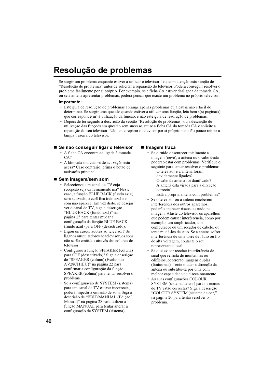 JVC AV28H20EU manual Resolução de problemas, „ Se não conseguir ligar o televisor, „ Sem imagem/sem som, „ Imagem fraca 