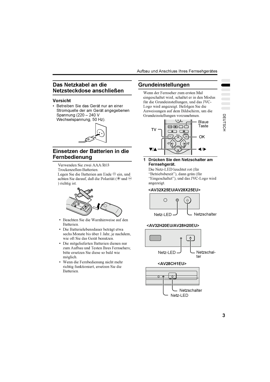 JVC AV32H20EU, AV32X25EU manual Das Netzkabel an die Netzsteckdose anschließen, Einsetzen der Batterien in die Fernbedienung 