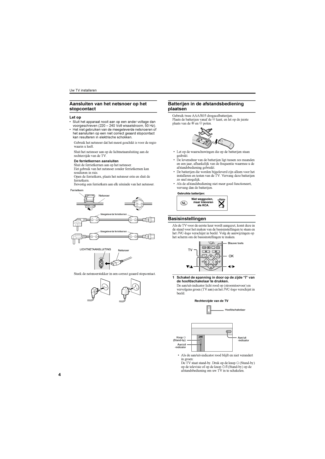 JVC AV42PD20ES manual Aansluiten van het netsnoer op het stopcontact, Batterijen in de afstandsbediening plaatsen 