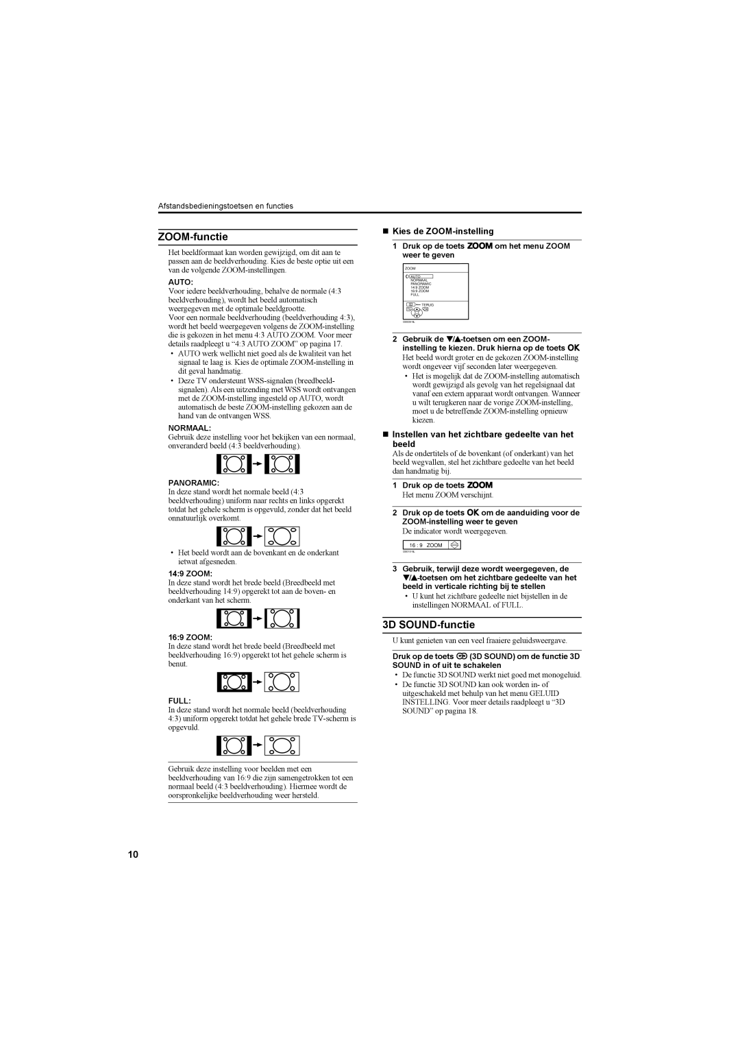 JVC AV42PD20ES manual ZOOM-functie, 3D SOUND-functie, „ Kies de ZOOM-instelling, Normaal 