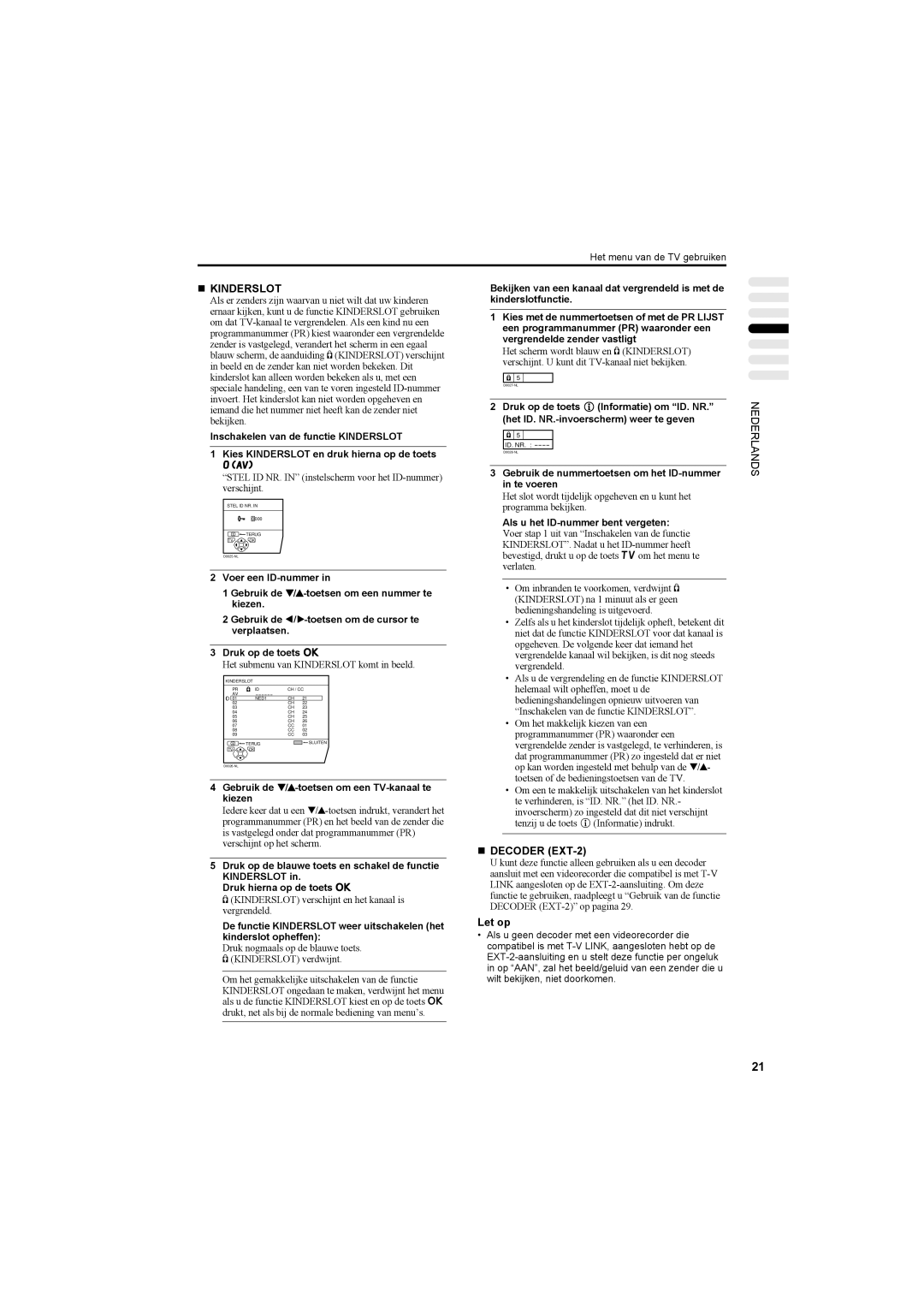 JVC AV42PD20ES manual „ Kinderslot, Gebruik de 6-toetsen om een TV-kanaal te kiezen, Als u het ID-nummer bent vergeten 