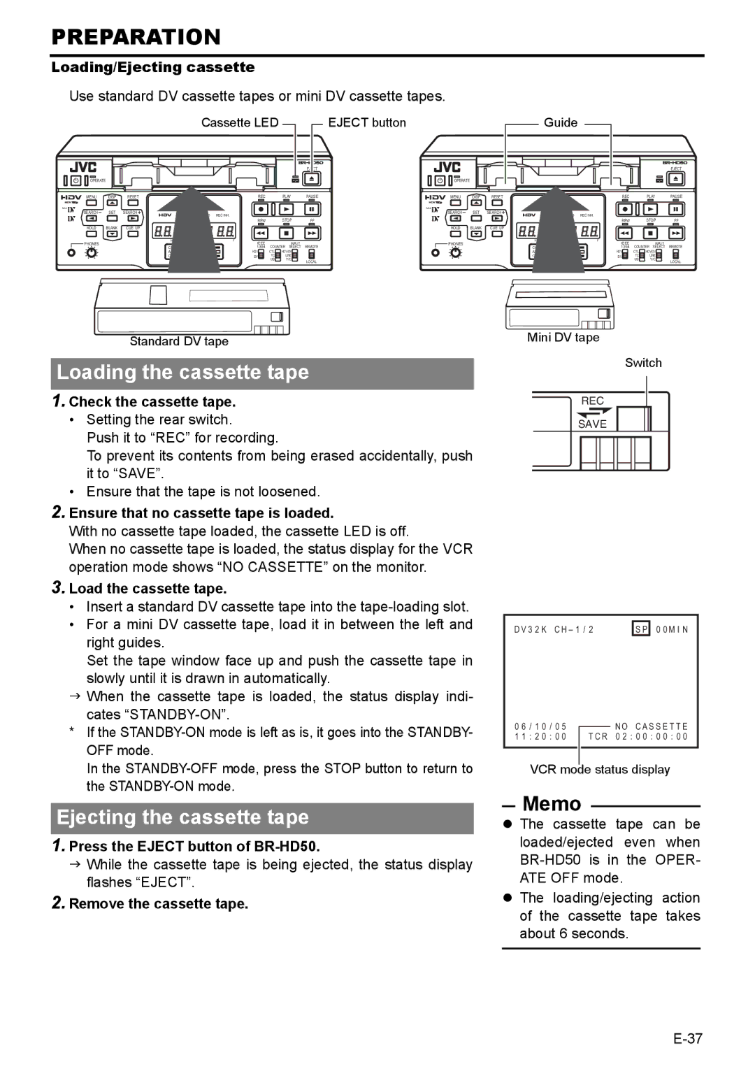 JVC BR-HD50E instruction manual Loading the cassette tape, Ejecting the cassette tape 