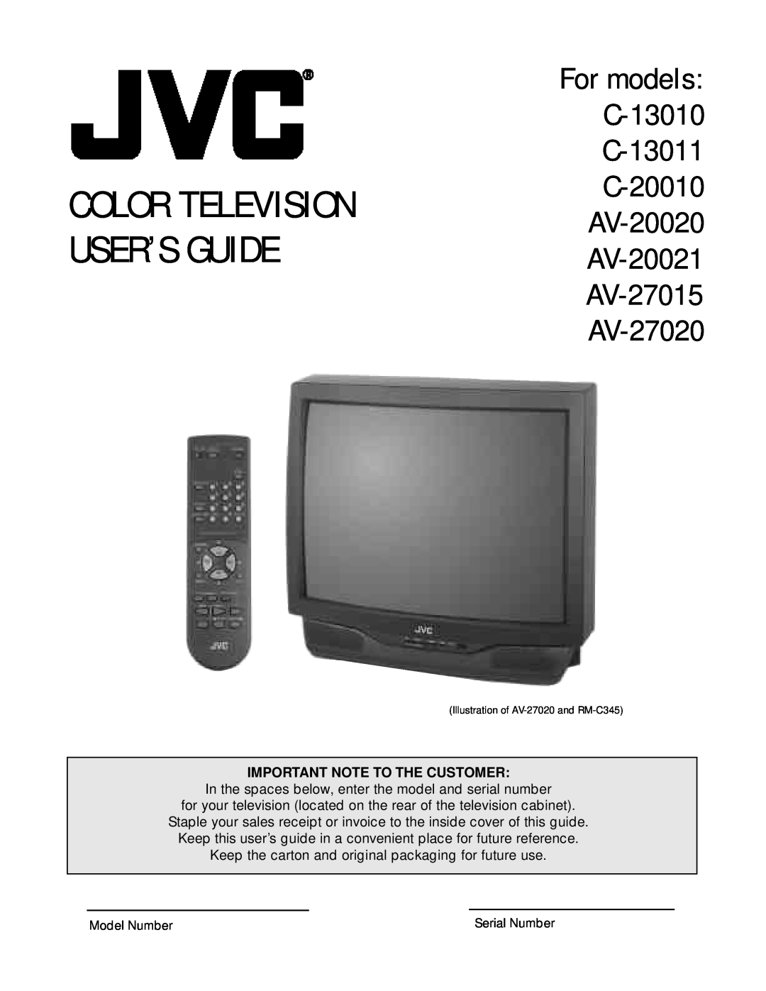 JVC C-20010, C 13011, C-13010, AV-27015, AV-20020 manual Important Note To The Customer, Color Television User’S Guide 