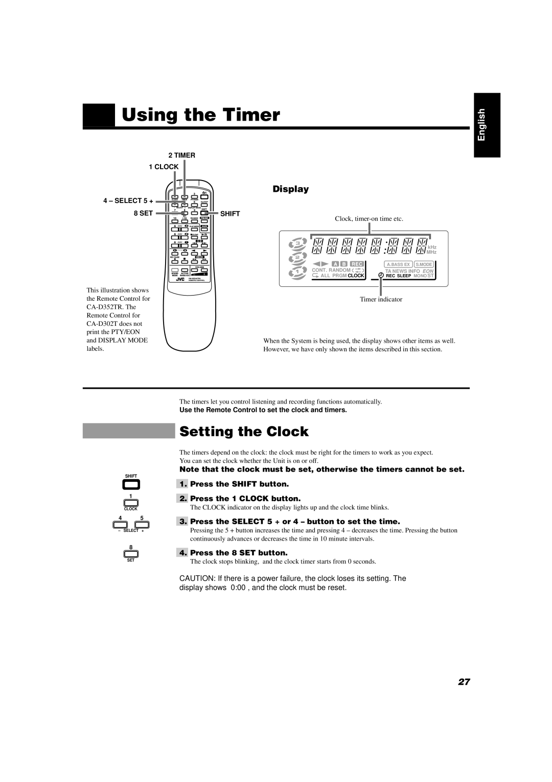 JVC CA-D302T Using the Timer, Setting the Clock, Press the Shift button Press the 1 Clock button, Press the 8 SET button 