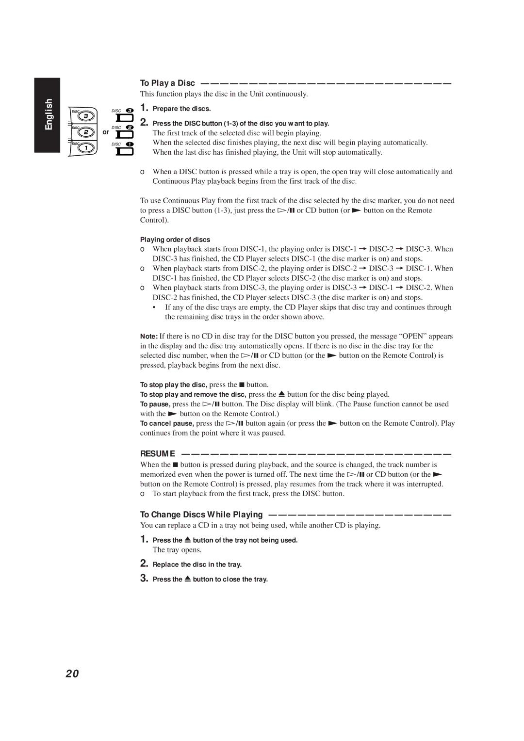 JVC CA-D672TR manual To Play a Disc, Resume, To Change Discs While Playing 