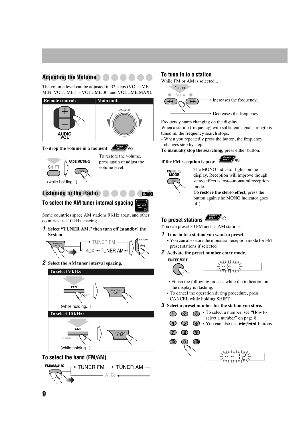 JVC CA-DXJ35 manual Listening to the Radio, Select Tuner AM, then turn off standby the System 