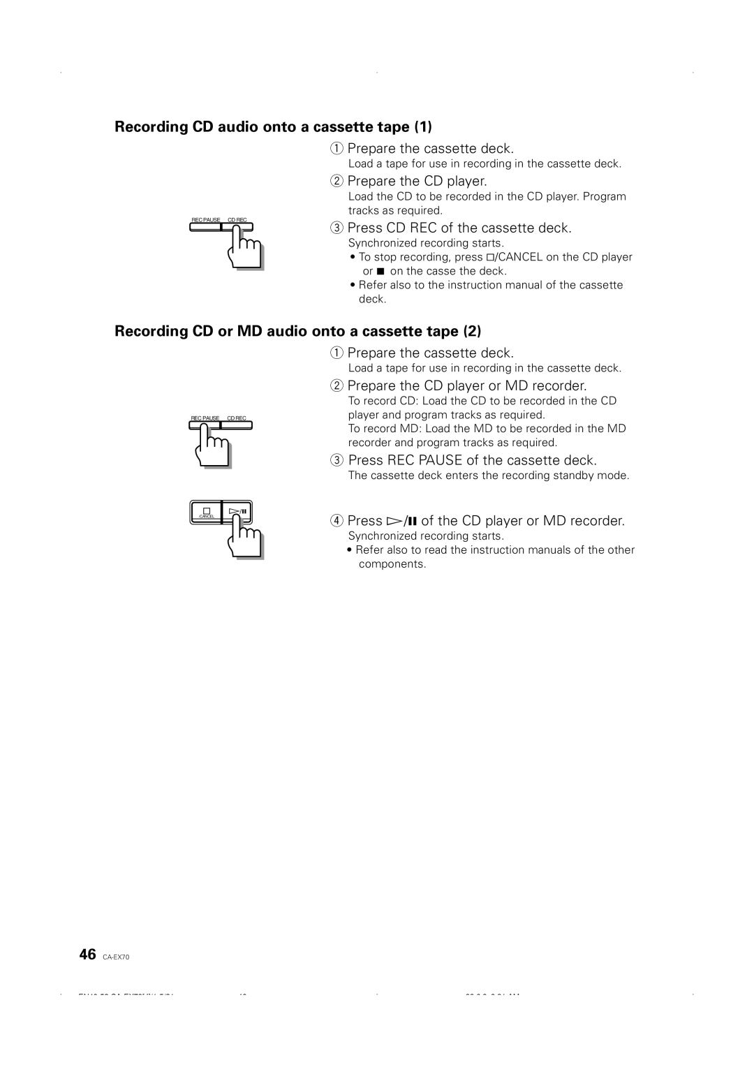 JVC CA-EX70 manual Recording CD audio onto a cassette tape, Recording CD or MD audio onto a cassette tape 