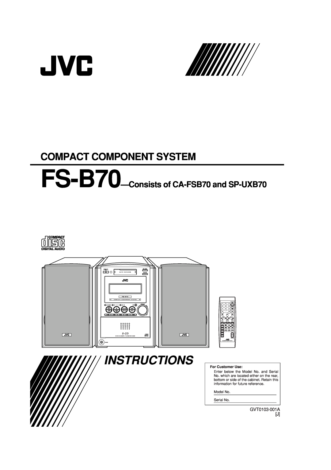 JVC manual Instructions, Compact Component System, FS-B70-Consistsof CA-FSB70and SP-UXB70, GVT0103-001AJ, 5-CD, Volume 
