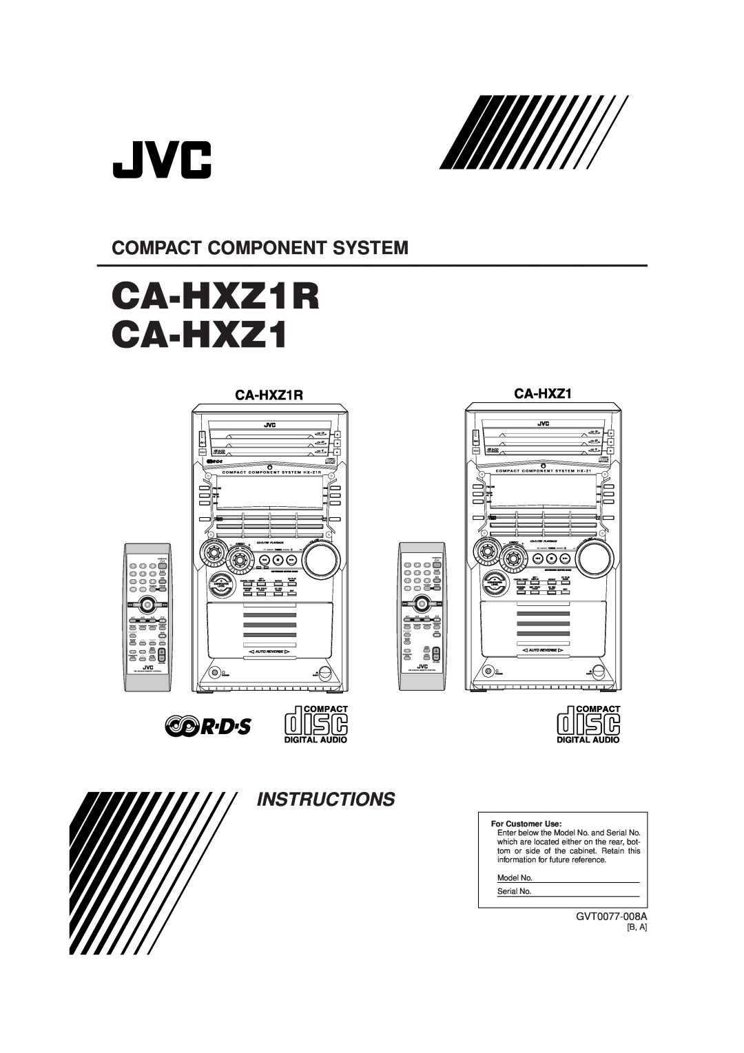 JVC manual CA-HXZ1R CA-HXZ1, Compact Component System, Instructions, For Customer Use, Nd M, Olume, Preset, Eset 
