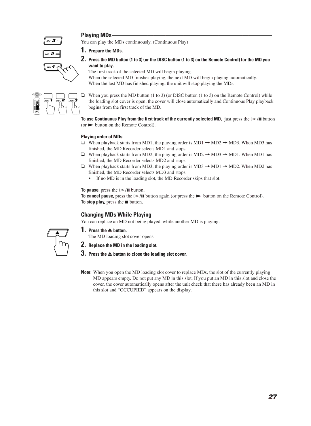 JVC CA-MD9R manual Playing MDs, Changing MDs While Playing, Playing order of MDs, Press the 0 button 