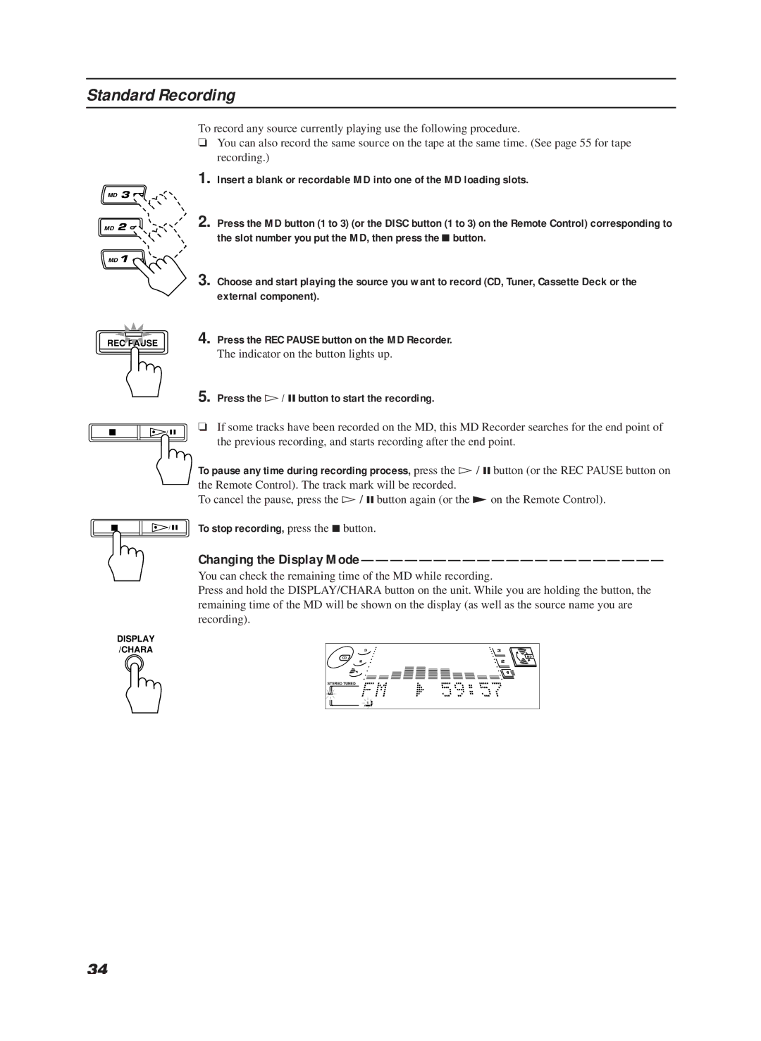 JVC CA-MD9R manual Standard Recording, Changing the Display Mode, Press the Ü/ 8button to start the recording 