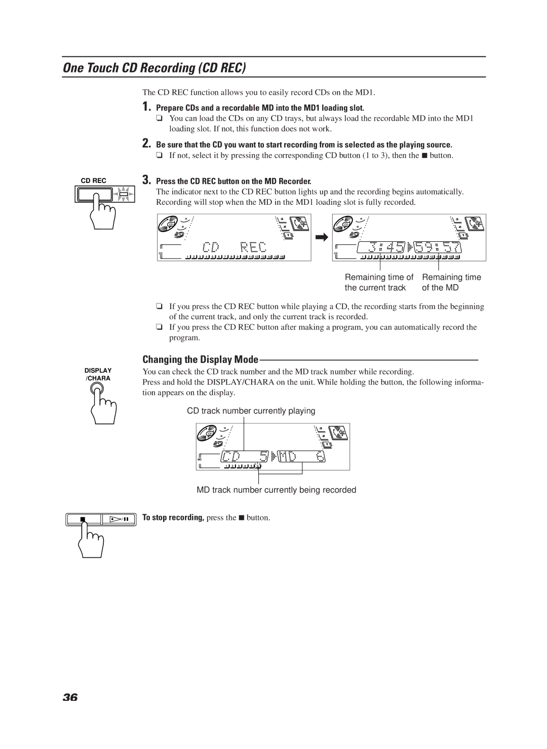 JVC CA-MD9R manual One Touch CD Recording CD REC, Prepare CDs and a recordable MD into the MD1 loading slot 