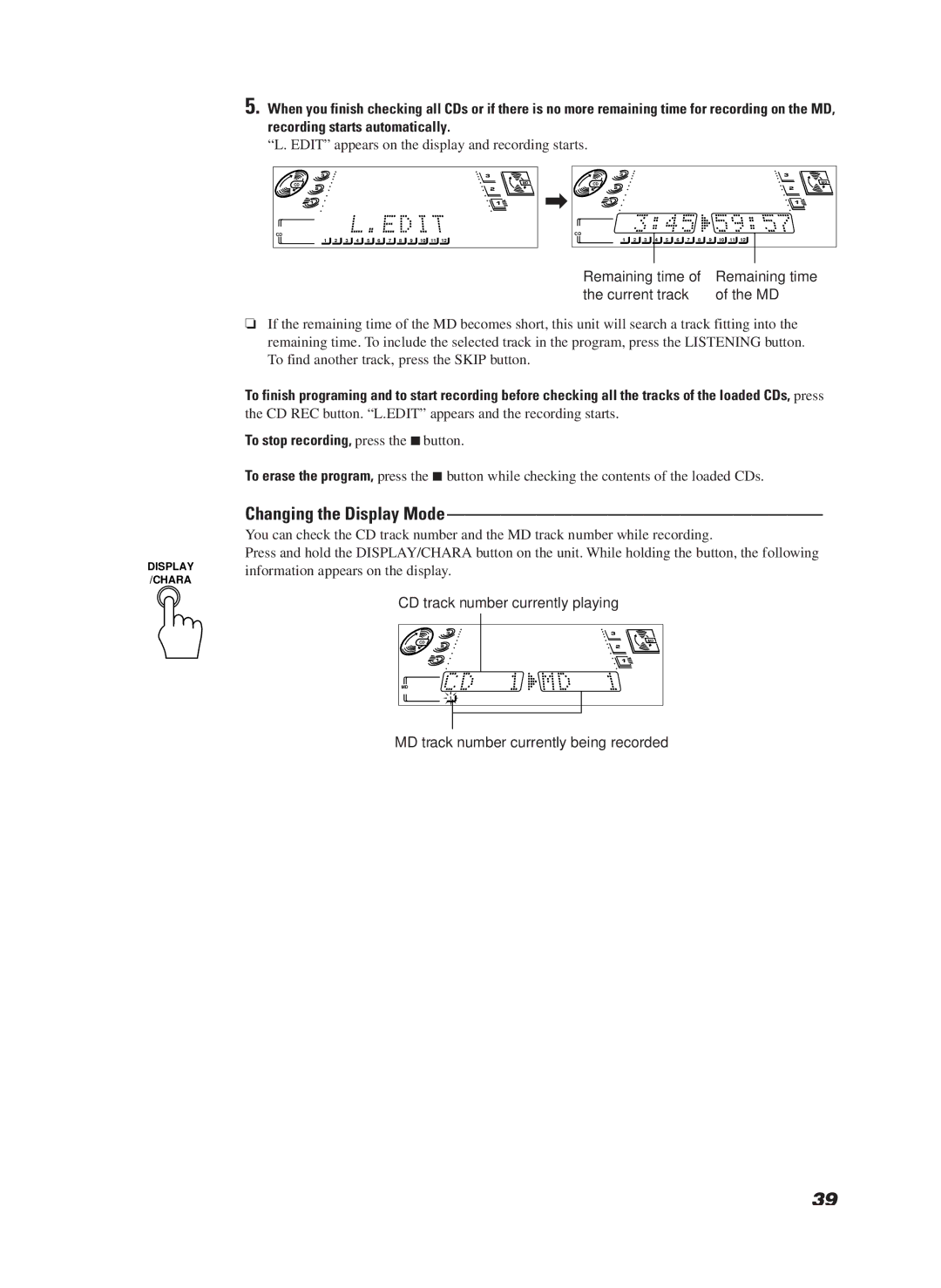 JVC CA-MD9R manual Changing the Display Mode, To stop recording, press the 7button 