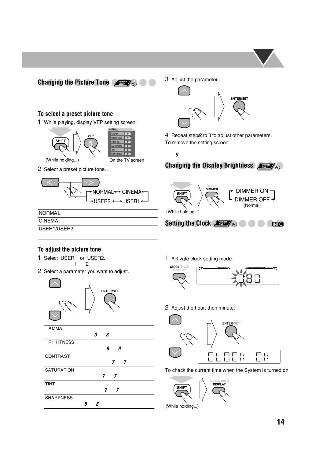 JVC CA-MXDK11 manual Changing the Display Brightness, Setting the Clock, To select a preset picture tone 