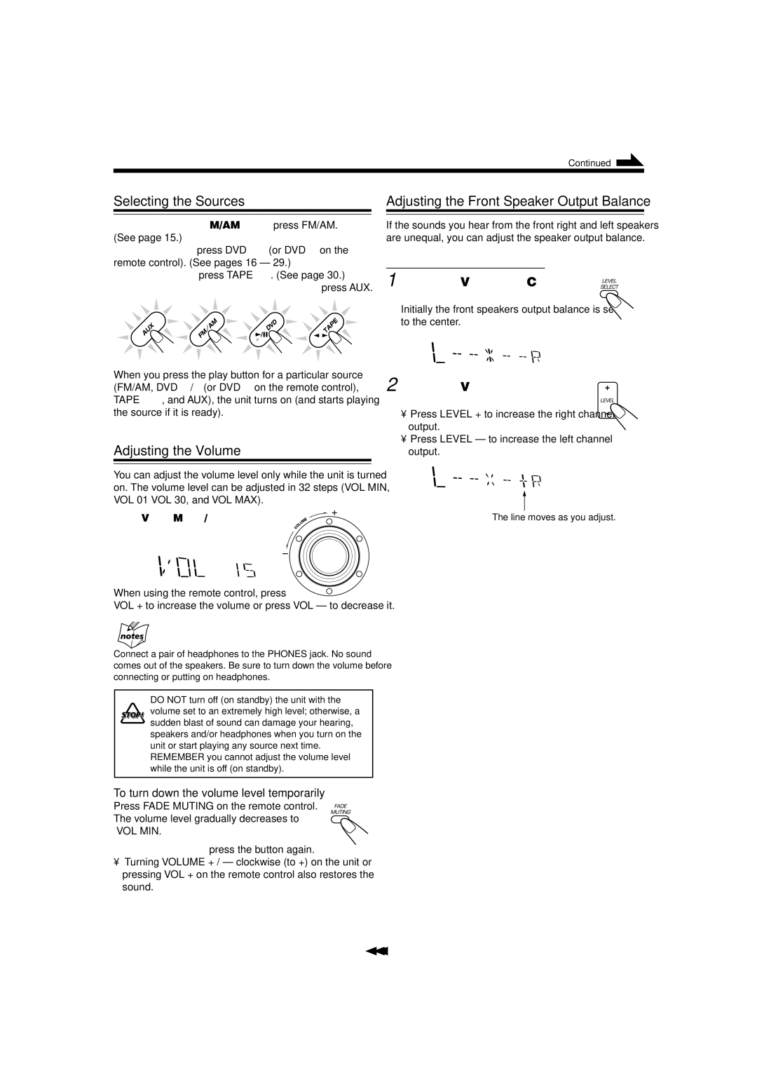 JVC CA-MXDVB10, CA-MXDVA9 manual Selecting the Sources, Press Level + or to adjust the front speaker output balance 