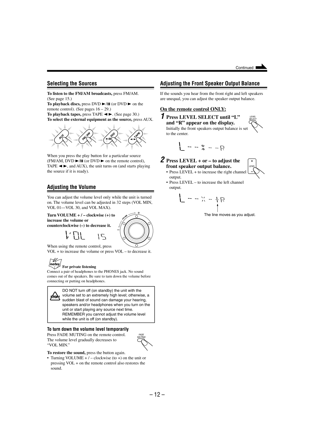 JVC CA-MXDVA9 manual Selecting the Sources, Press Level + or to adjust the front speaker output balance 