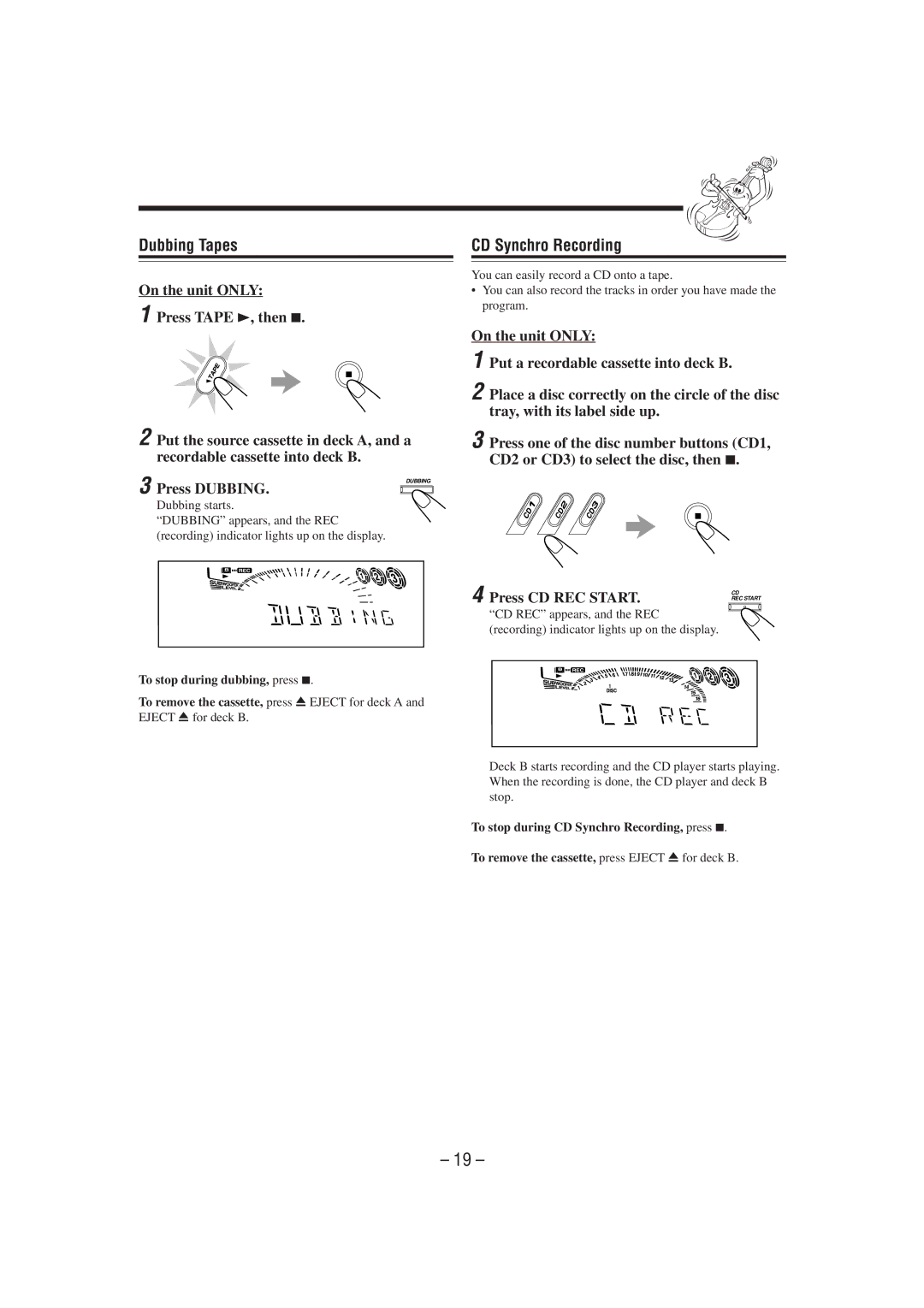 JVC CA-MXG51R manual Dubbing Tapes, CD Synchro Recording, Press Dubbing, Press CD REC Start, To stop during dubbing, press 
