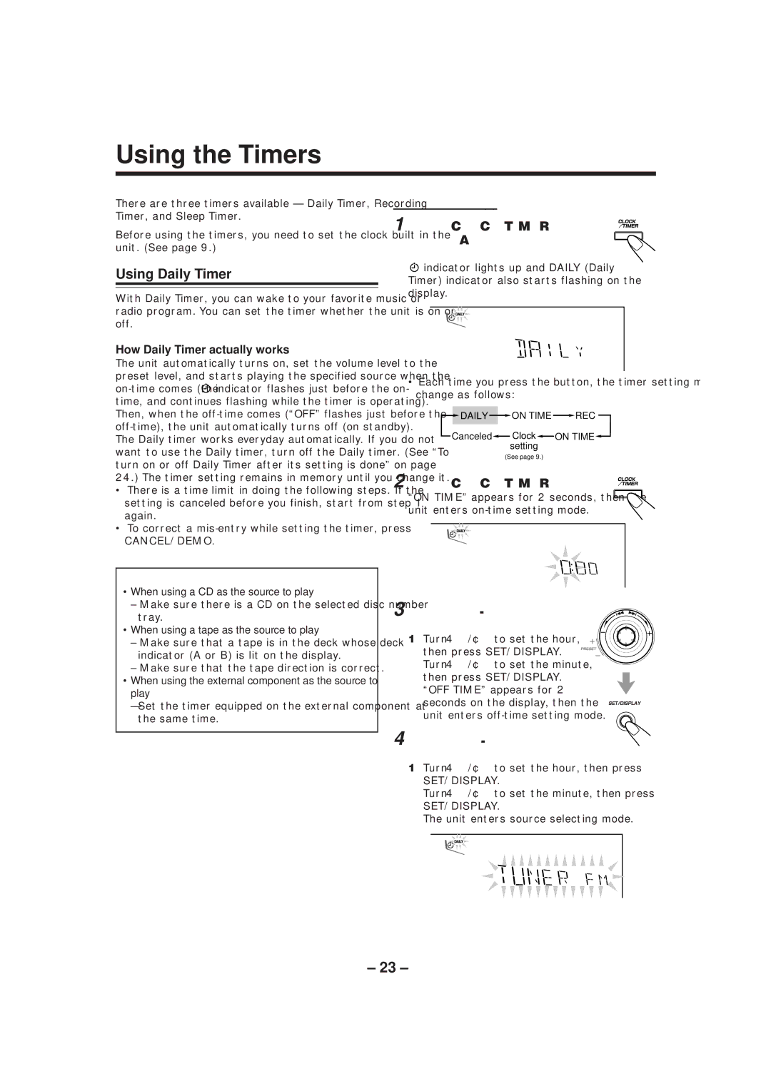 JVC CA-MXGT91R manual Using the Timers, Using Daily Timer, Press CLOCK/TIMER again, How Daily Timer actually works 