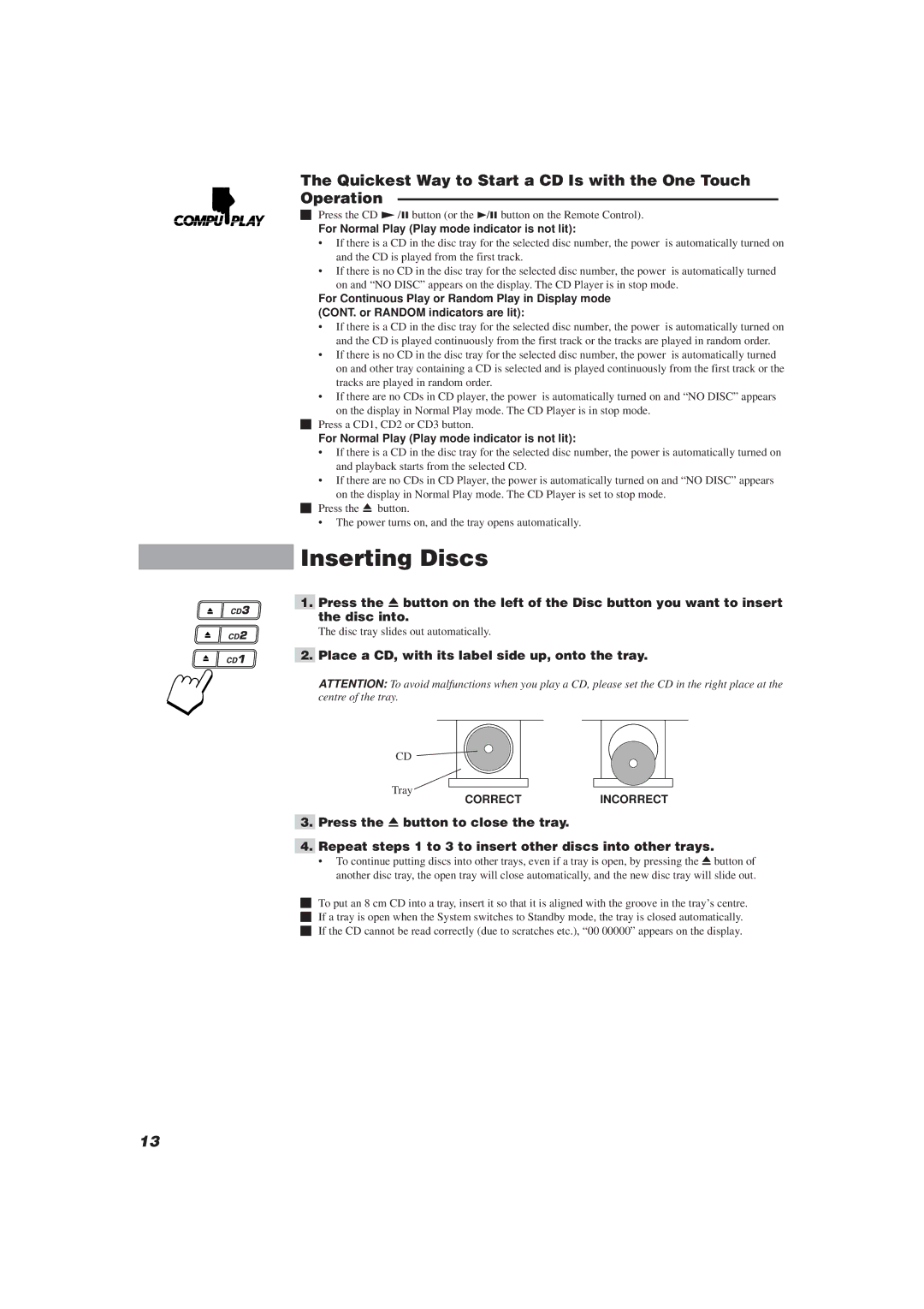 JVC CA-MXJ10 manual Inserting Discs, Quickest Way to Start a CD Is with the One Touch Operation, Correctincorrect 