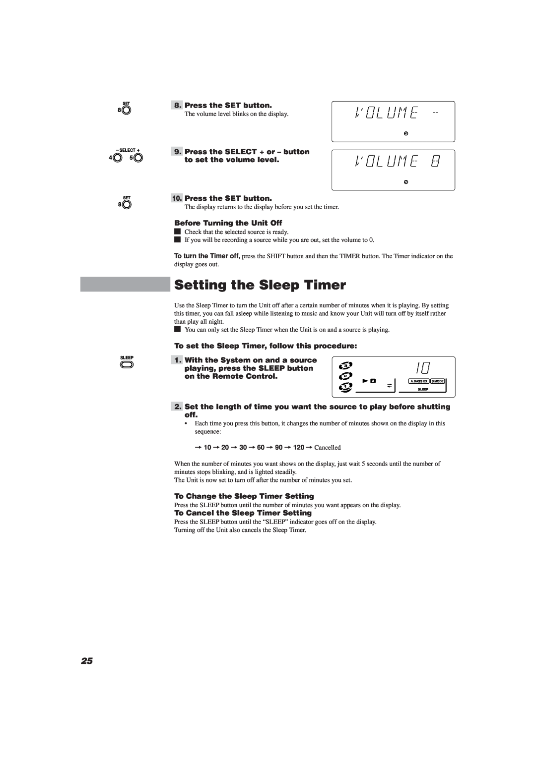 JVC CA-MXJ10 Setting the Sleep Timer, Press the SET button, Before Turning the Unit Off, To Change the Sleep Timer Setting 