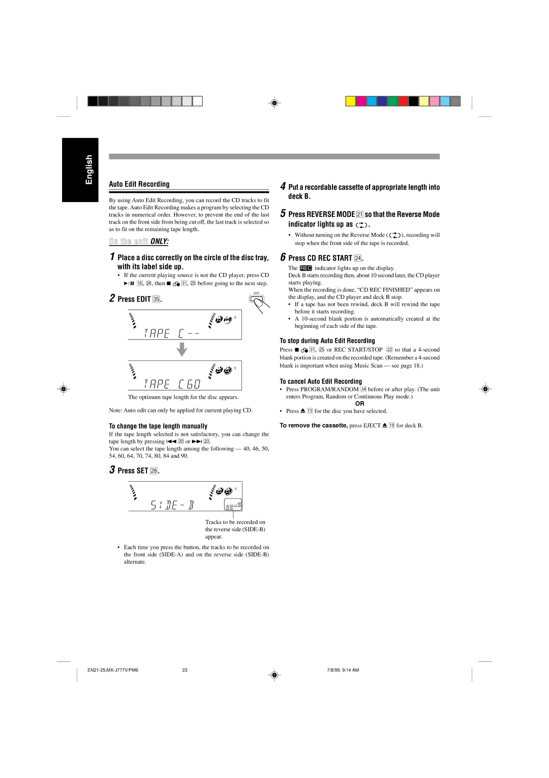 JVC CA-MXJ777V, CA-MXJ787V Press Edit b, To change the tape length manually, To stop during Auto Edit Recording 