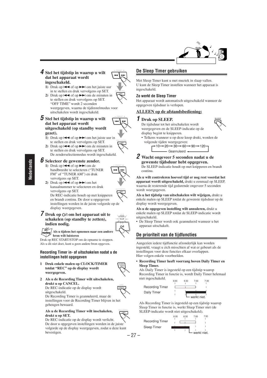 JVC CA-MXJ850R manual De Sleep Timer gebruiken, De prioriteit van de tijdfuncties, Selecteer de gewenste zender 