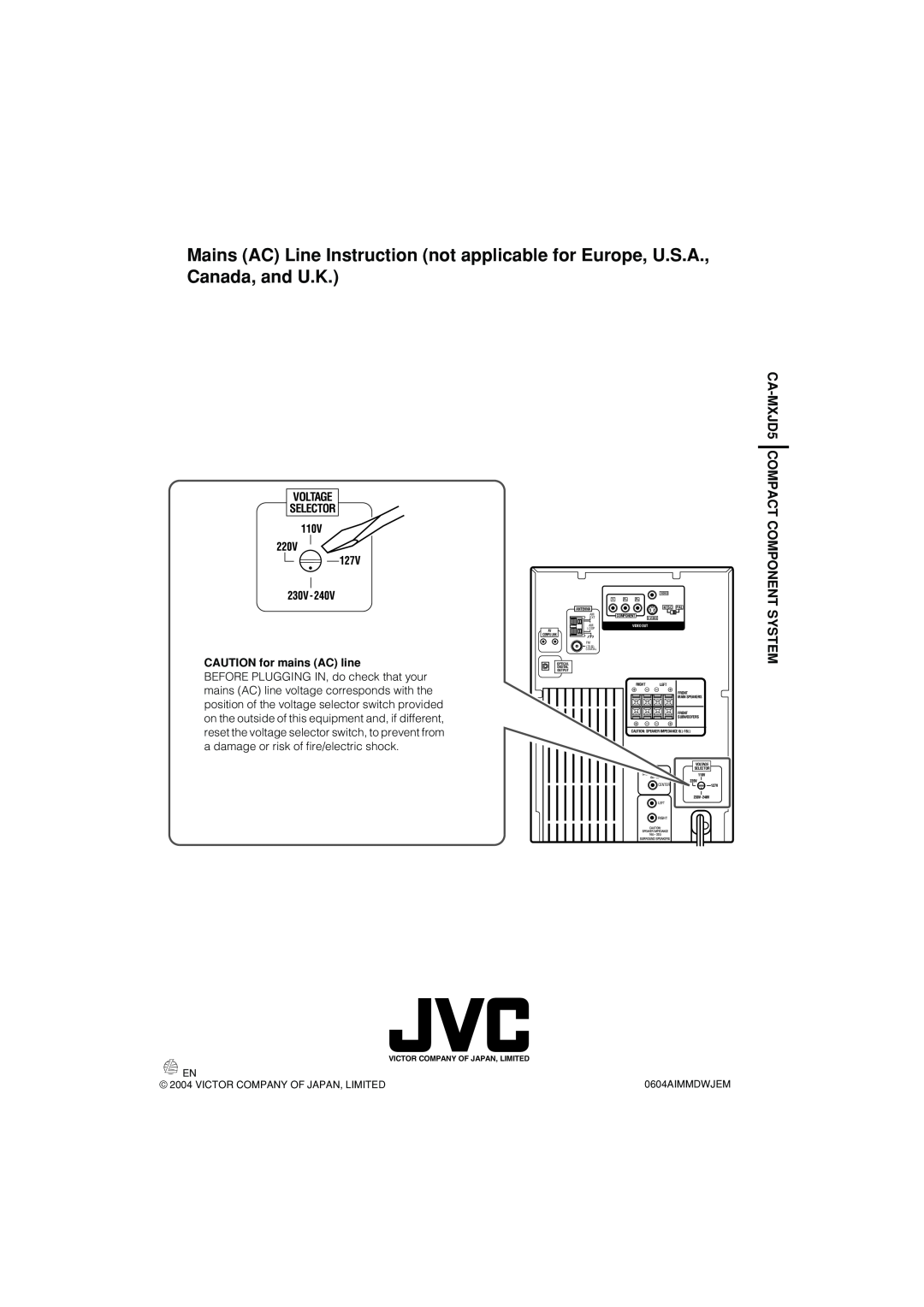 JVC manual CA-MXJD5COMPACT COMPONENT SYSTEM, VOLTAGE SELECTOR CAUTION for mains AC line 