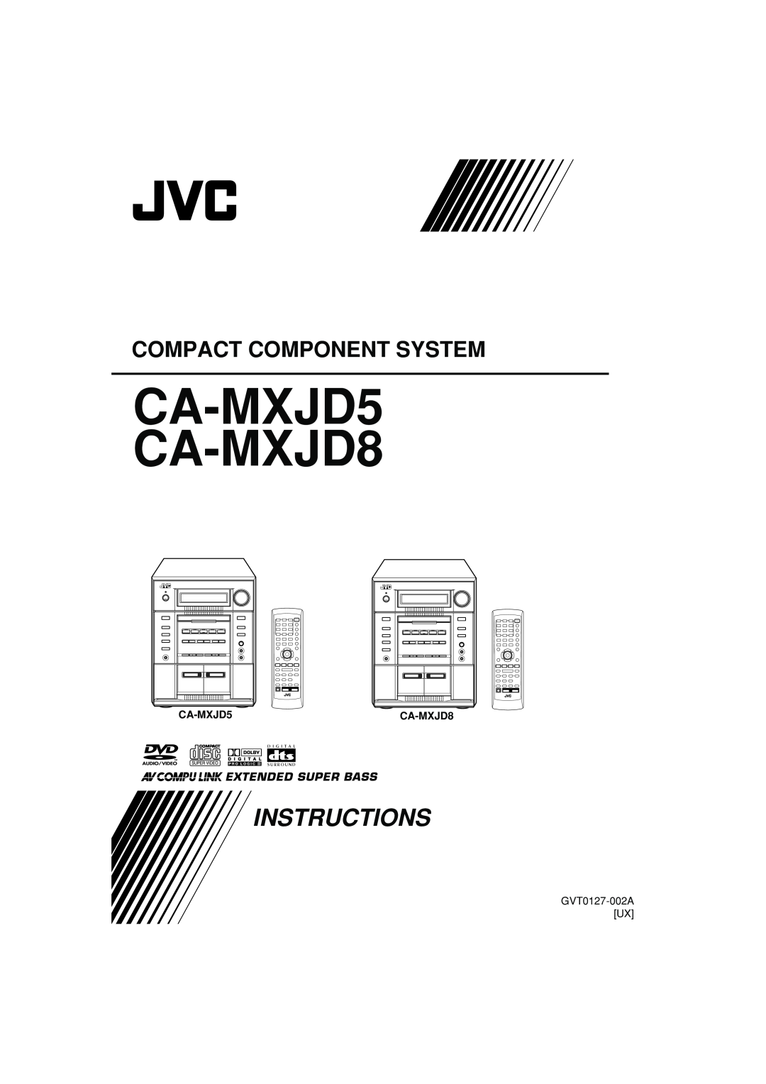 JVC manual CA-MXJD5 CA-MXJD8, Instructions, Compact Component System, Extended Super Bass, GVT0127-002AUX 