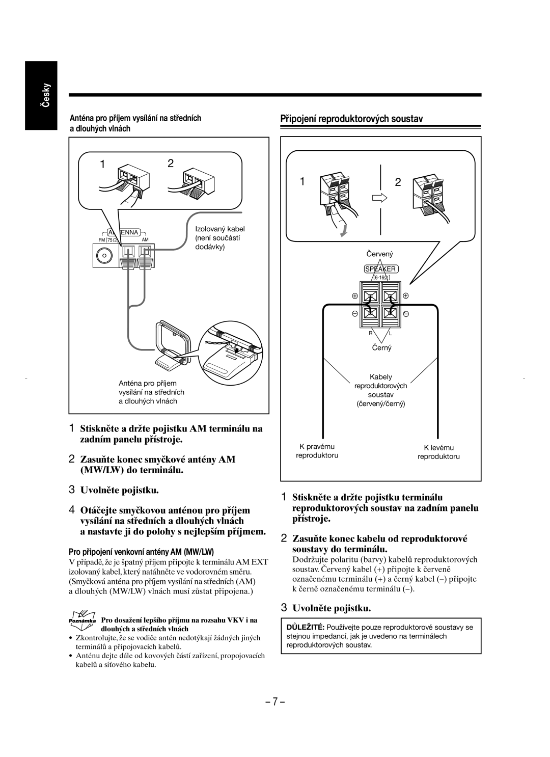 JVC CA-MXK5R manual Stiskněte a držte pojistku AM terminálu na, Stiskněte a držte pojistku terminálu 