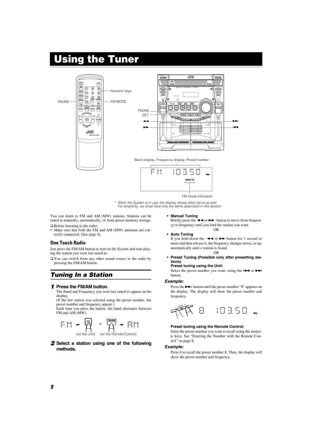 JVC CA-MXKB2, CA-MXKB1 manual Using the Tuner, Tuning In a Station, One Touch Radio, Press the FM/AM button 