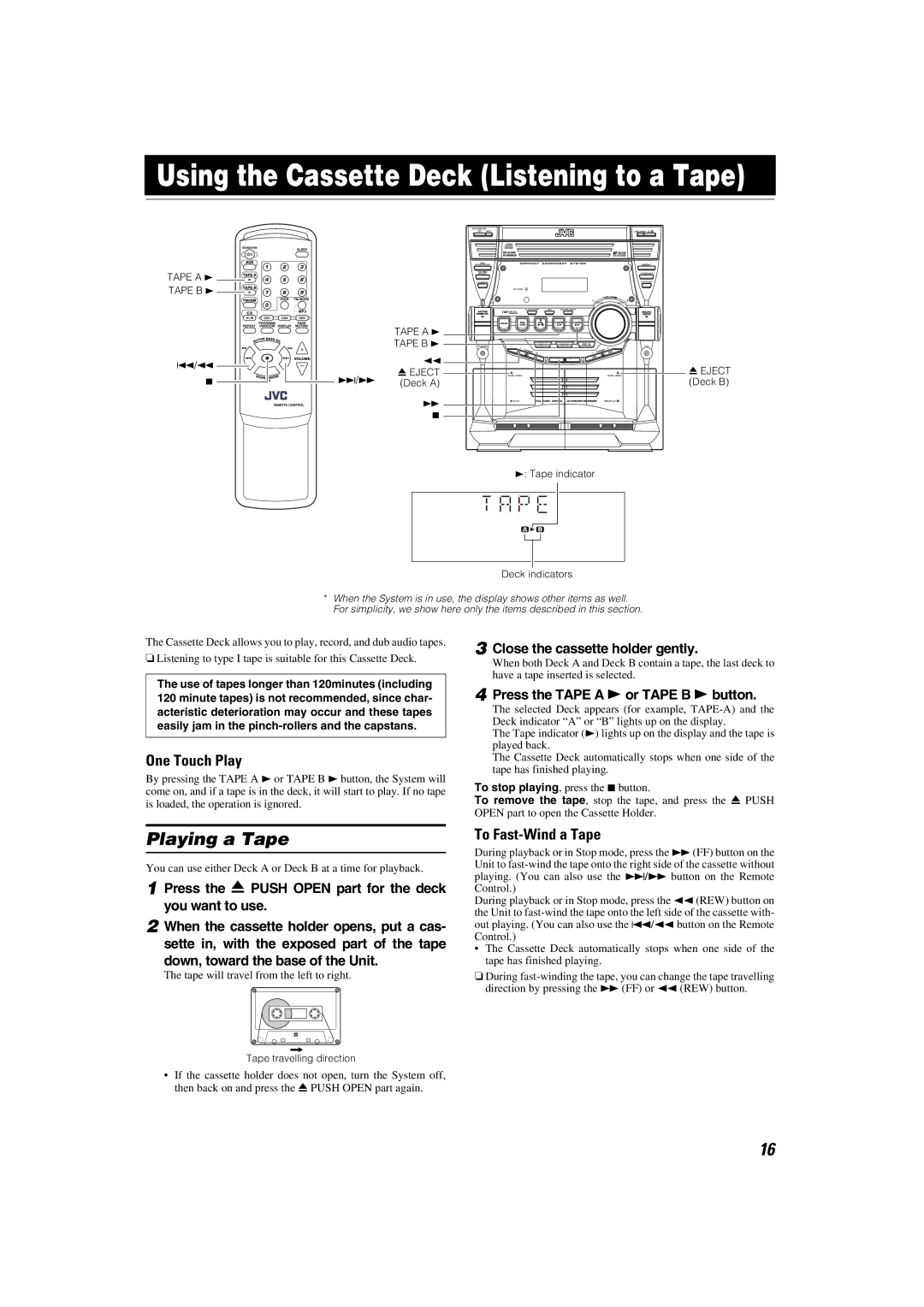 JVC CA-MXKB1, CA-MXKB2 manual Using the Cassette Deck Listening to a Tape, Playing a Tape, To Fast-Wind a Tape 