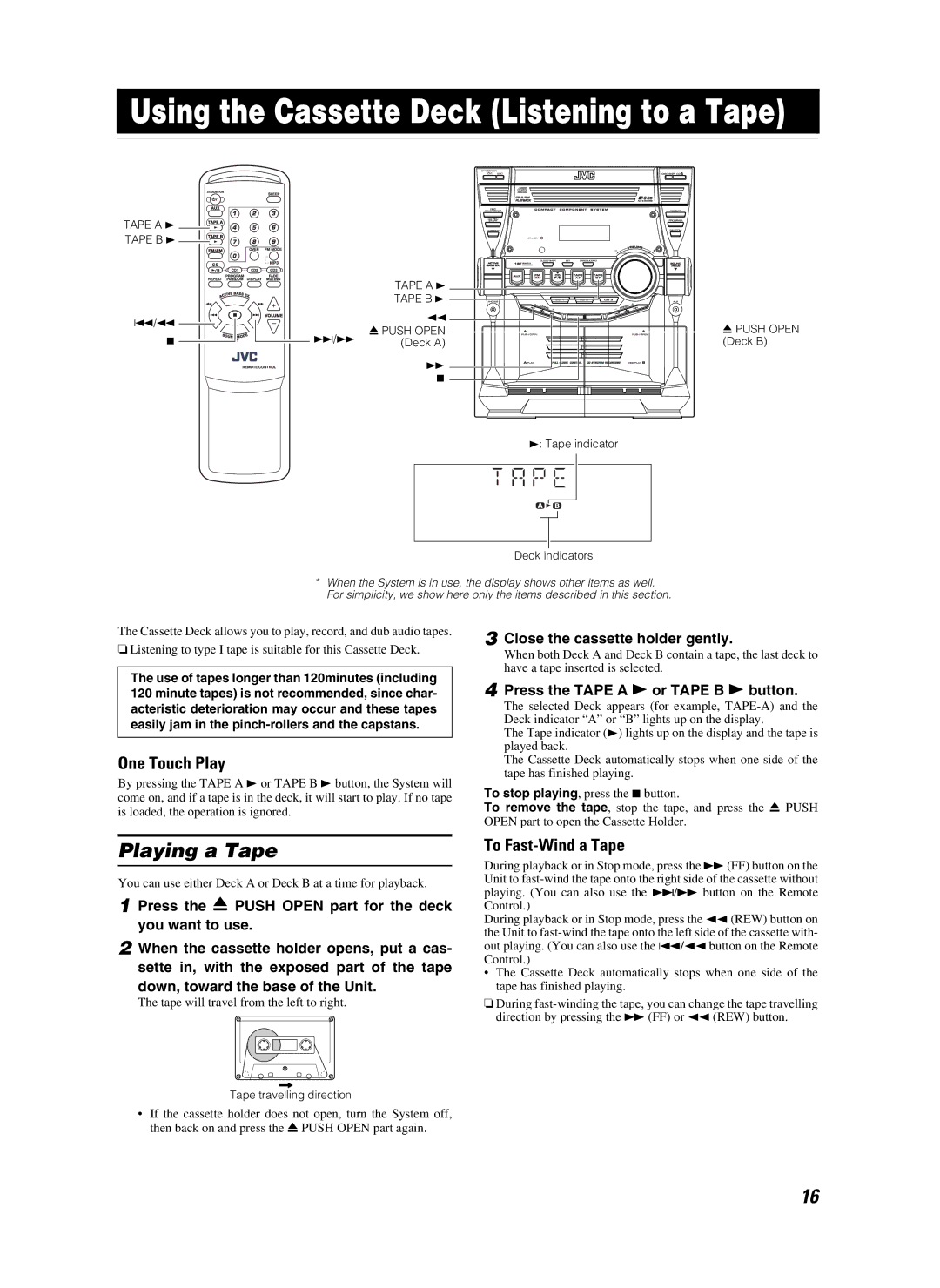 JVC CA-MXKB25 manual Using the Cassette Deck Listening to a Tape, Playing a Tape, To Fast-Wind a Tape 