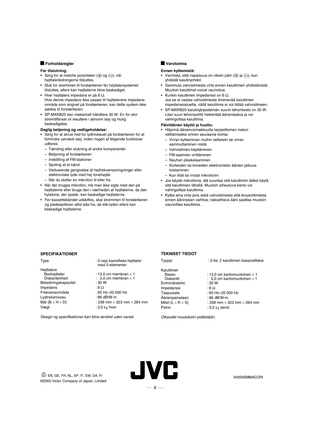 JVC CA-MXKB25 manual Forholdsregler, Varotoimia, Specifikationer, Tekniset Tiedot 