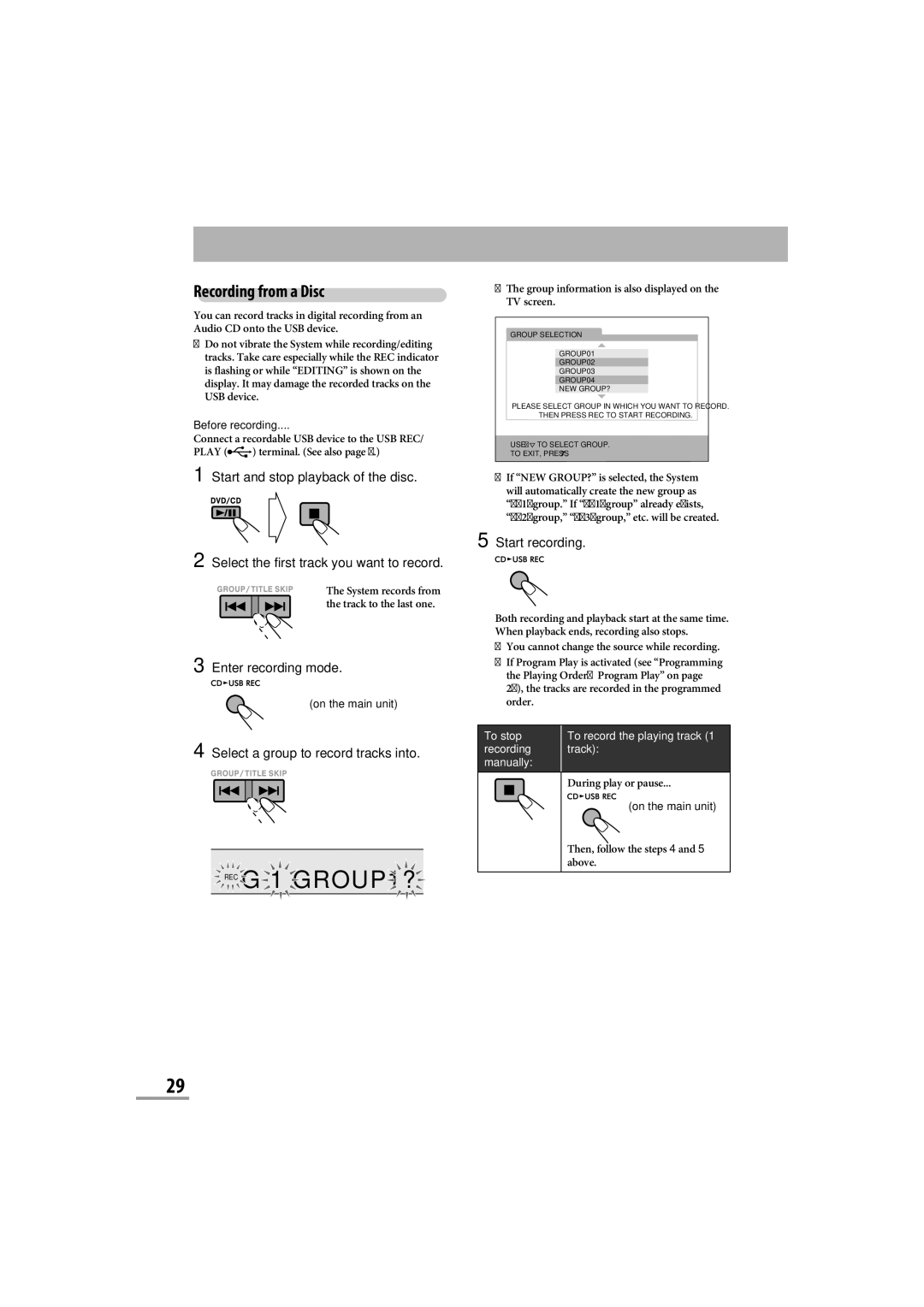 JVC CA-NXG9 manual REC G 1 GROUP1?, System records from the track to the last one 