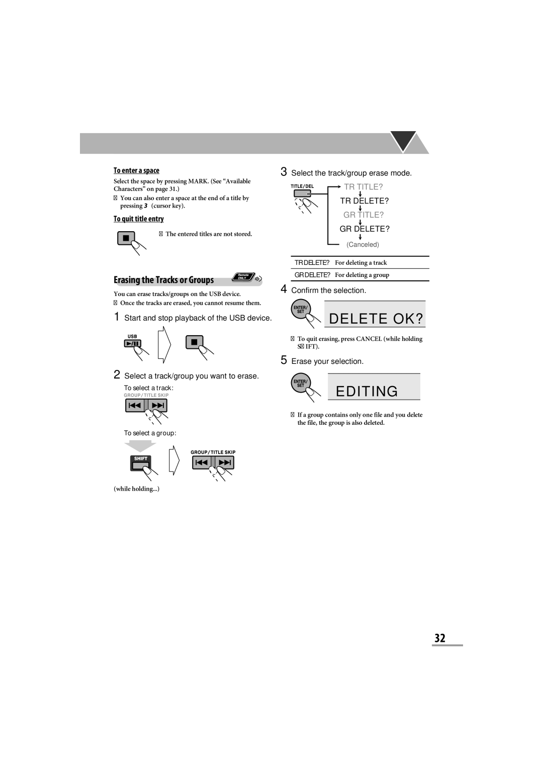 JVC CA-NXG9 manual Delete OK?, Erasing the Tracks or Groups, To quit title entry, Tr Delete?, Gr Delete? 