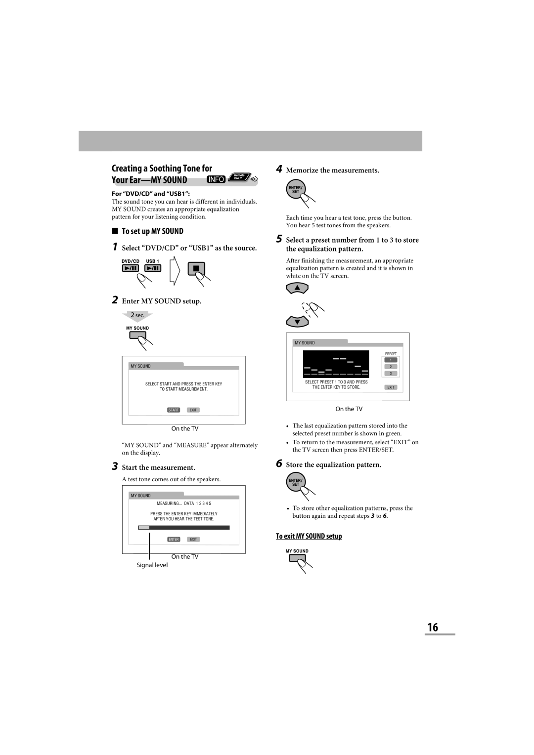 JVC CA-NXG9 manual Creating a Soothing Tone for Your Ear-MY Sound, To set up MY Sound, To exit MY Sound setup 