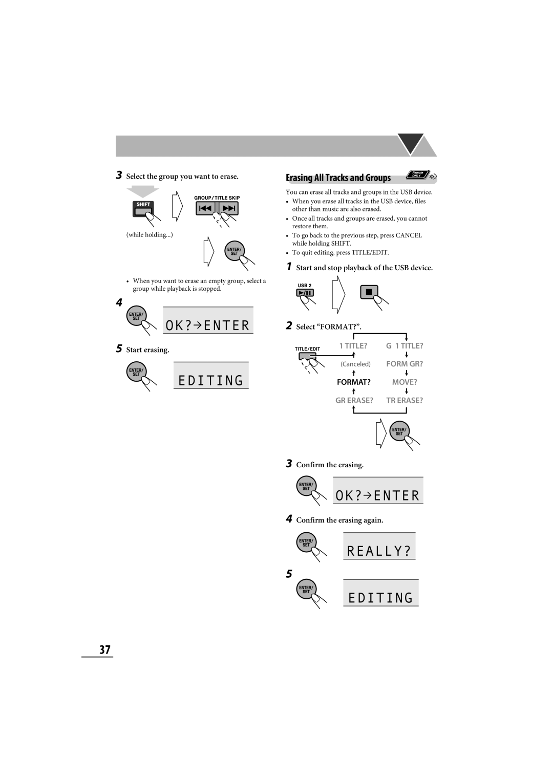 JVC CA-NXG9 manual OK? Enter, REALLY? Editing, Format? Move? 